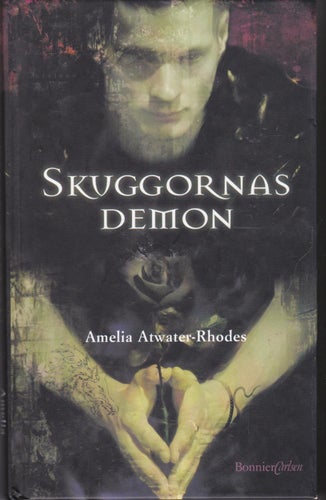 Amelia Atwater-Rhodes / Skuggornas Demon / Kartonnage / Nära nyskick