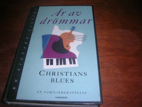 År av drömmar; Christians Blues av Bo Sigvard Nilsson
