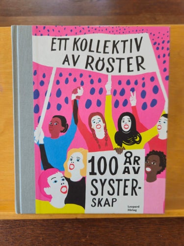 Ett kollektiv av röster - 100 år av systerskap