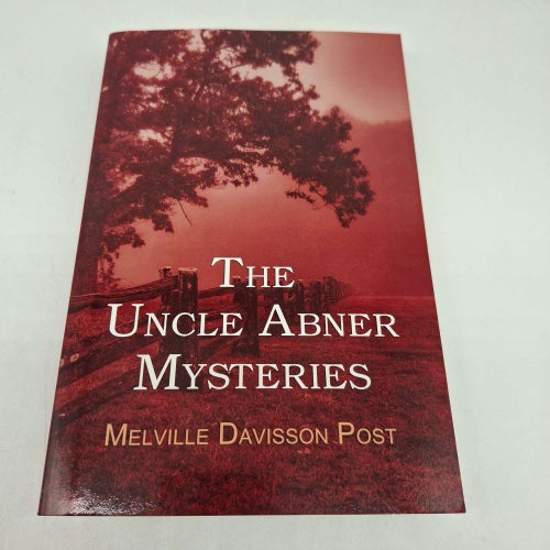 Melville Davisson Post - The Uncle Abner Mysteries