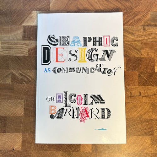 Graphic Design as Communication - Malcolm Barnard - 2005 - Häftad - Engelska