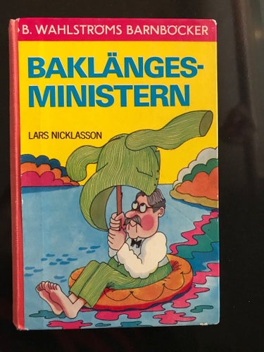 Lars Nicklasson - Baklängesministern