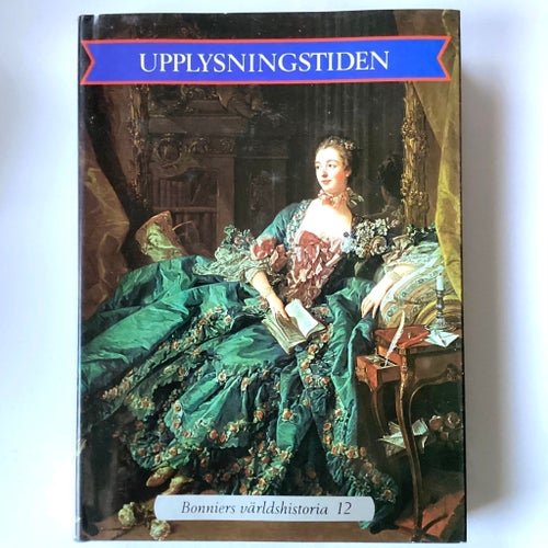 Upplysningstiden av Stig Boberg Bok Del 12 av Bonniers Världshistoria