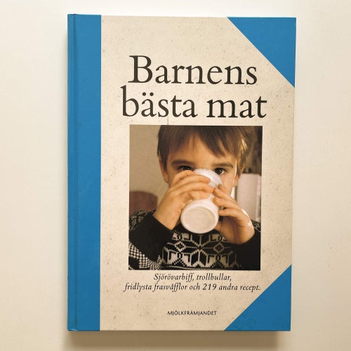 Barnens bästa mat - Mjölkfrämjandet