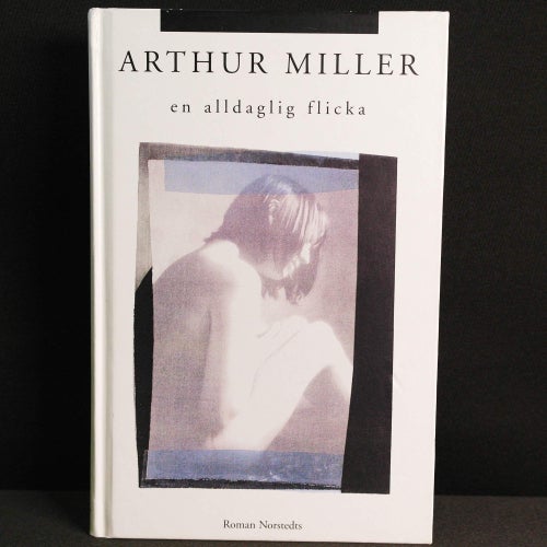 Arthur Miller - En alldaglig flicka