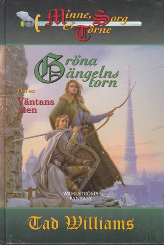 Tad Williams - Väntans sten del 1 - Gröna ängelns torn
