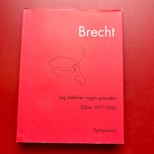 BRECHT Jag behöver ingen gravsten 1917-1956 Bertolt Brecht 1998
