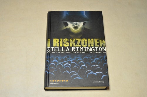 I RISKZONEN - skriven av Stella Rimington fd chef för MI5