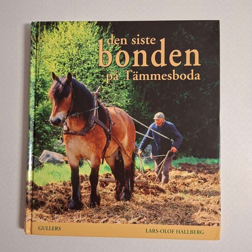 Den siste bonden på Tämmesboda (inb) dokumentärfoto svunnet sverige