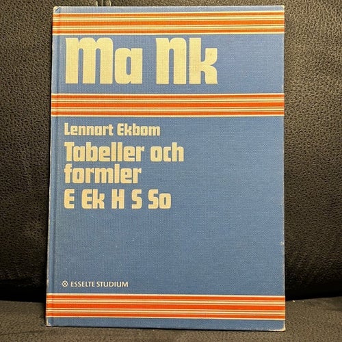Matematik Naturkunskap: Tabeller och formler av Lennart Ekbom