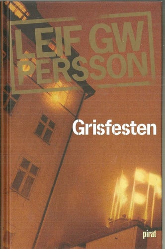 ** Leif G W Persson : Grisfesten **