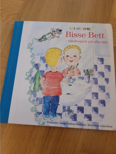 Bisse Bett - tandexpert på alla sätt av Anette Endom Bassman