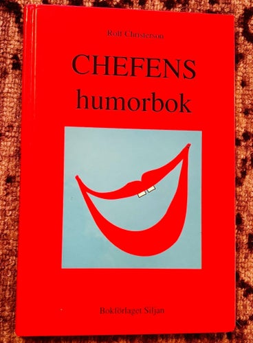 Chefens humorbok; Rolf Christerson 1999. Humor, skämt, arbetsliv, vitsar.