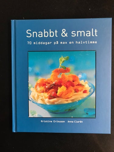 Kristina Eriksson / Anna Clarén - Snabbt och smalt