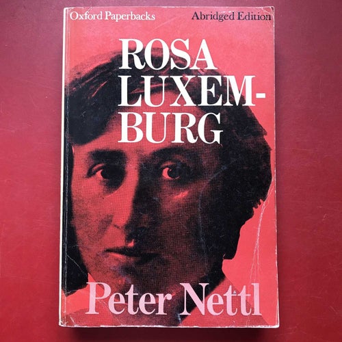 ROSA LUXEMBURG Peter Nettl 1969