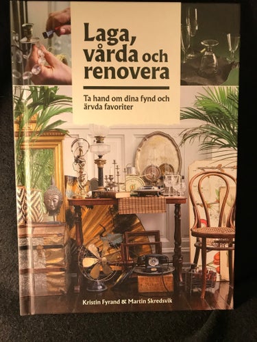 Laga, vårda och renovera av Kristin Fyrand & Martin Skredsvik, 2022
