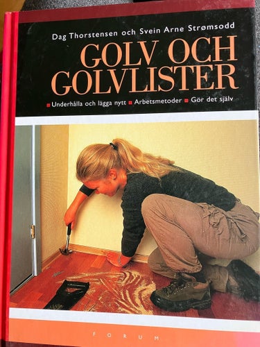 Golv och Golvlister av Dag Thorstensen och Svein Arne Strømsodd, 1997