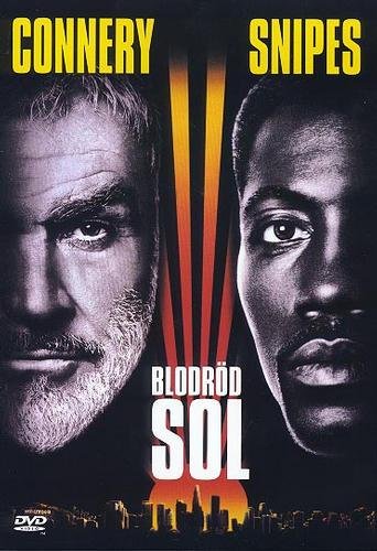 Blodröd Sol (1993) Philip Kaufman med Wesley Snipes och Sean Connery.