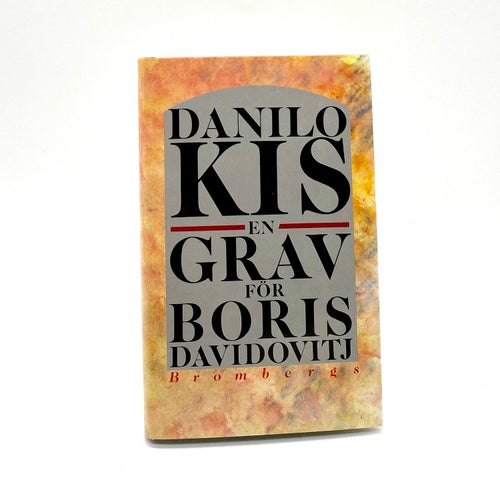 En grav för Boris Davidovitj av Danilo Kiš