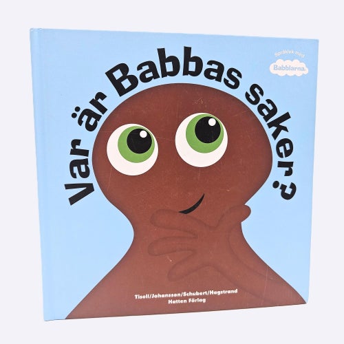 Var är Babbas saker? - Anneli Tisell & Irene Johansson