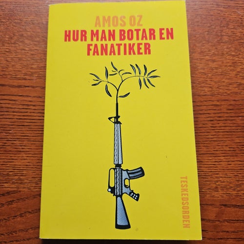 Hur man botar en fanatiker av Amos Oz