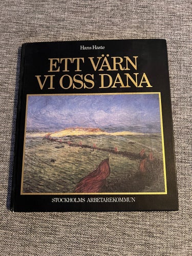 Hans Haste – Ett värn vi oss dana – SIGNERAD