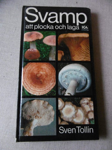 Svamp, att plocka och laga, Sven Tollin