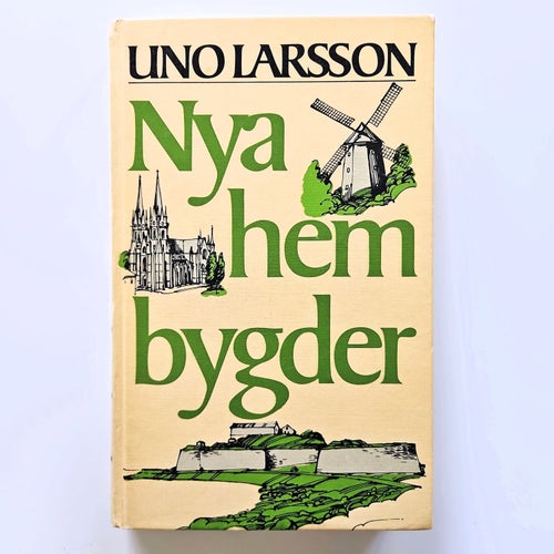 Nya hembygder - Uno Larsson