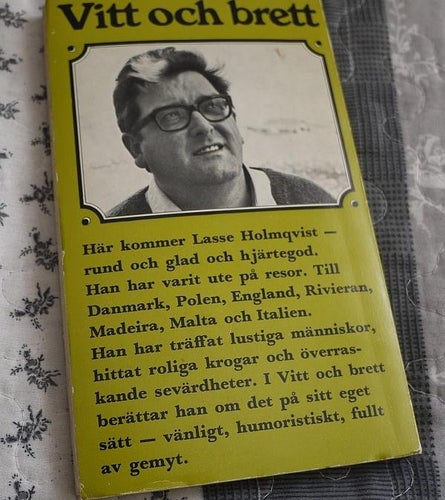 Vitt och brett . Lasse Holmqvist , 1971 . skildringar från resor