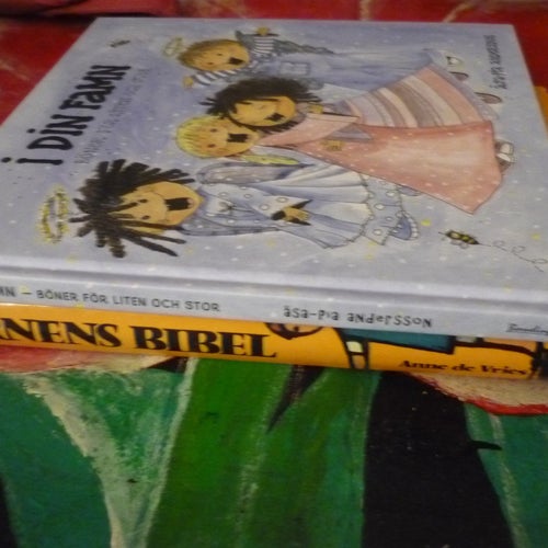 BOK, 2 STYCKEN BARNBÖCKER, ANNE DE VRIES: BARNENS BIBEL, ANDERSSON: I DIN FAMN