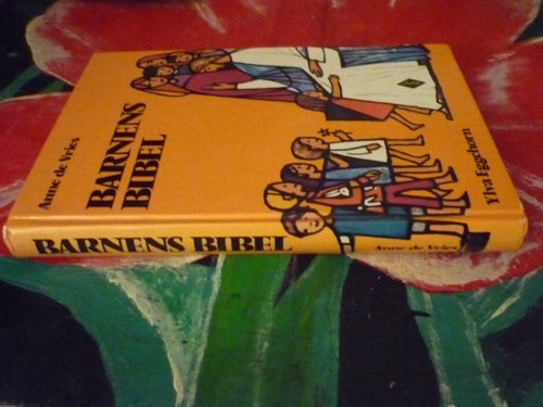 BOK, 2 STYCKEN BARNBÖCKER, ANNE DE VRIES: BARNENS BIBEL, ANDERSSON: I DIN FAMN