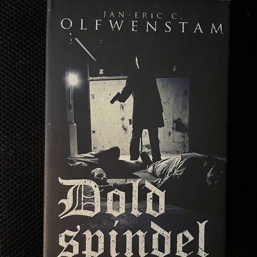 Dold spindel. / Jan-Eric C. Olfwenstam