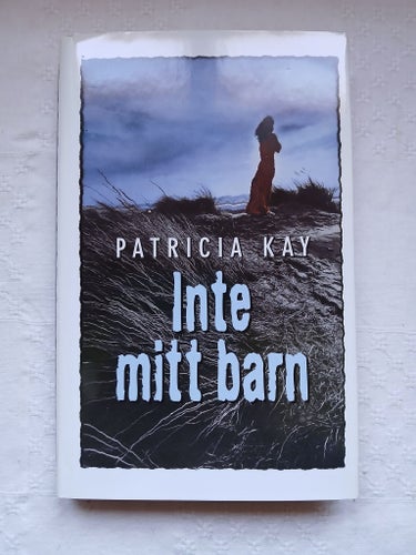 Inte mitt barn - Patricia Kay