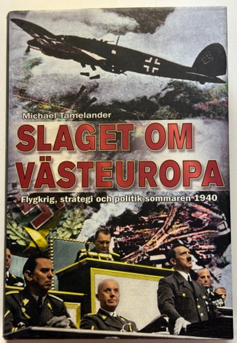 Slaget om Västeuropa av Michael Tamelander, 2002