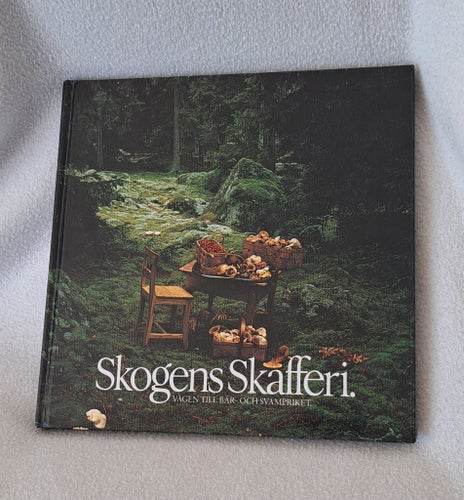 Bok Skogens Skafferi. Vägen till bär- och svampriket. av Lars Falk, Torbjörn