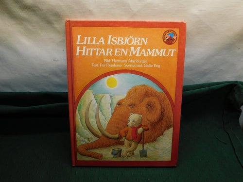 Lilla Isbjörn Hittar en Mammut " Alla Barns Bokklubb " Barnbok nr 12