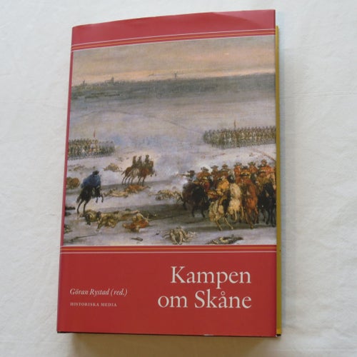 Kampen om Skåne - Göran Rystad