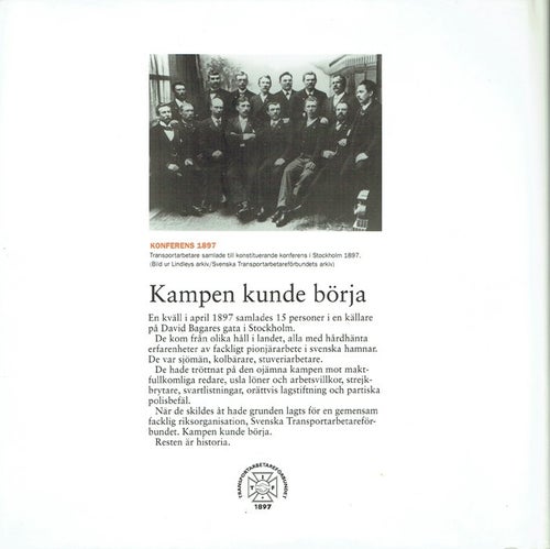 En bit på väg - Svenska transportarbetareförbundet 1897-1997