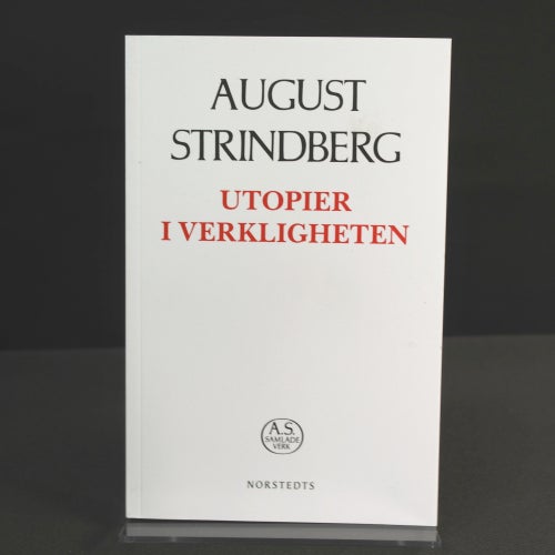 August Strindberg - Utopier i verkligheten