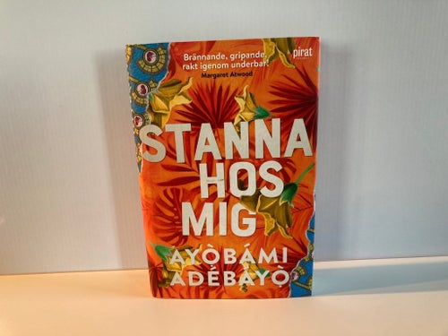 Stanna hos mig - Ayòbámi Adébáyò - 2017 - 1 uppl. - Inbunden
