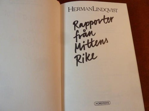 RAPPORTER FRÅN MITTENS RIKE, H. LINDQVIST, 1989,  BÖCKER