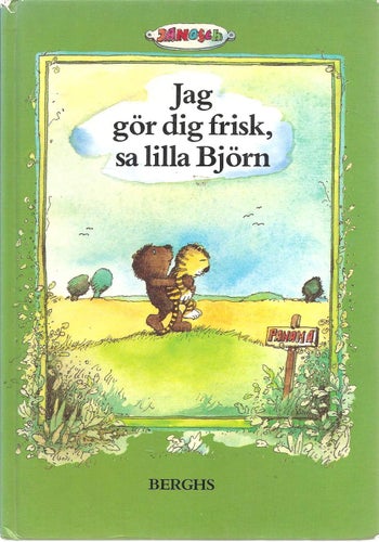 Jag gör dig frisk, sa lilla Björn
