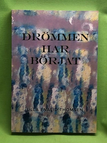 Drömmen har börjat / Enalid Thomsen, Ulla