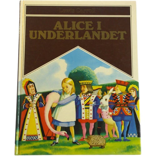 Lewis Carroll - Alice i underlandet