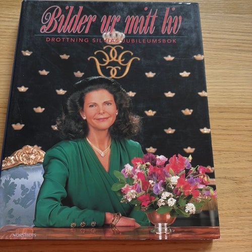 Bilder ur mitt liv Drottning Silvias Jubileumsbok