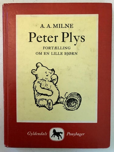 PETER PLYS Fortælling om en liten bjørn A.A. Milne 1965