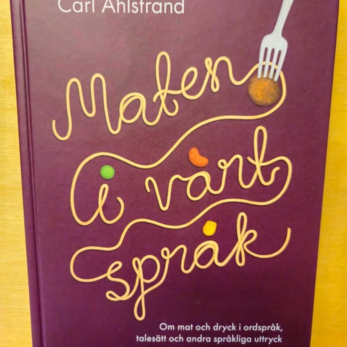 Maten i vårt språk, Carl Ahlstrand