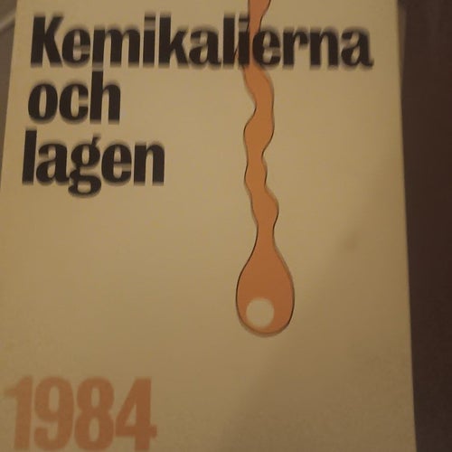 Kemikalierna och lagen 1984