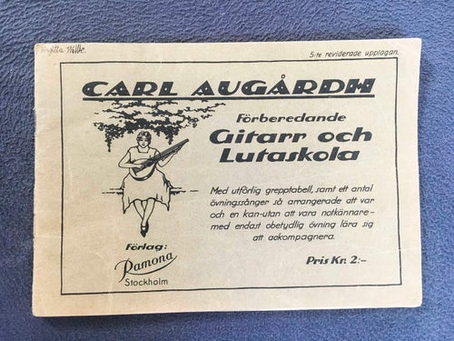 Carl Augårdh - Gitarr- och Lutaskola. Noter/Gammal/Ramonaförlag/