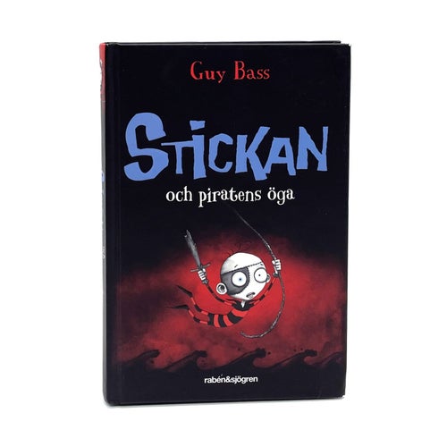 Stickan del 2: Stickan och piratens öga av Guy Bass (skräck)